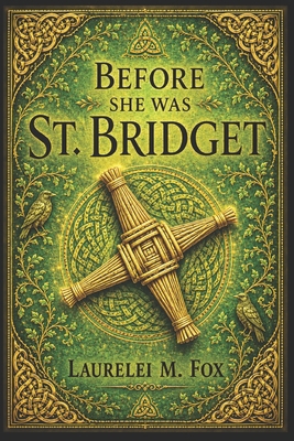 Before She was St. Bridget B0H29K2ZNT Book Cover