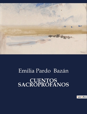 Cuentos Sacroprofanos [Spanish] B0C4D1NJCT Book Cover