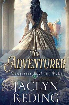 The Adventurer: A Scottish Jacobite Historical ... 164839485X Book Cover