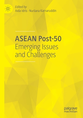 ASEAN Post-50: Emerging Issues and Challenges 9811380457 Book Cover