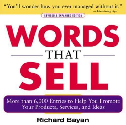 Words That Sell, Revised and Expanded Edition: ... 0071467858 Book Cover