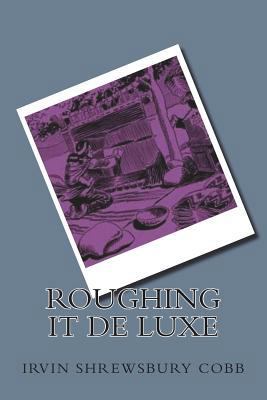 Roughing it De Luxe 172209642X Book Cover