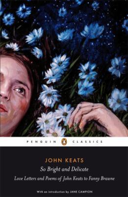 Penguin Classics So Bright and Delicate: Love L... 0141442476 Book Cover