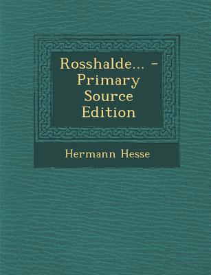 Rosshalde... - Primary Source Edition [German] 1295380021 Book Cover