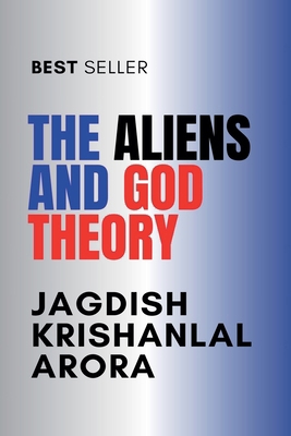 The Aliens and God Theory B0CJX56CVS Book Cover