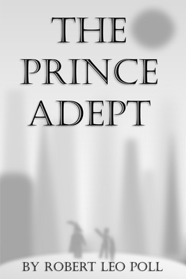 The Prince Adept 1613429991 Book Cover