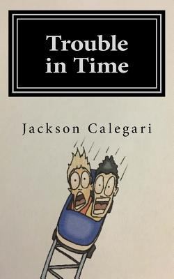 Trouble in Time 1986276449 Book Cover