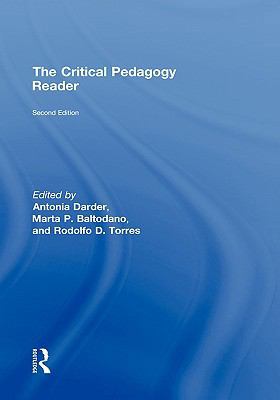 The Critical Pedagogy Reader: Second Edition 0415961211 Book Cover