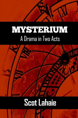 Mysterium: A Drama in Two Acts 0359660525 Book Cover
