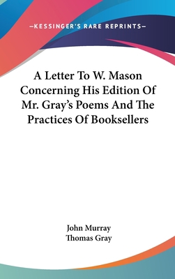 A Letter To W. Mason Concerning His Edition Of ... 0548346844 Book Cover