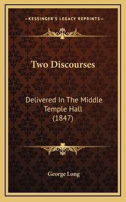 Two Discourses: Delivered In The Middle Temple ... 116582261X Book Cover