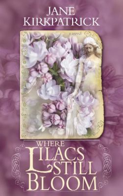 Where Lilacs Still Bloom [Large Print] 1611733774 Book Cover