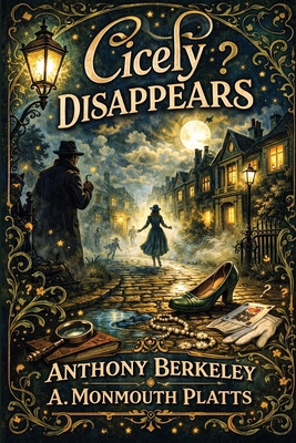 Cicely Disappears: A Positronic Book 1515469123 Book Cover