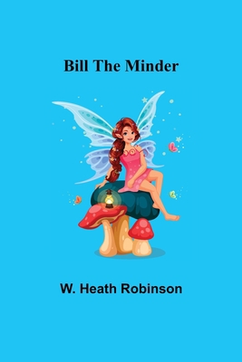 Bill the Minder 9354941532 Book Cover