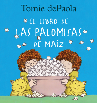 Libro de Las Palomitas de Maiz 0823452115 Book Cover