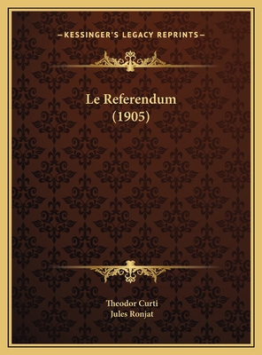 Le Referendum (1905) [French] 1169784135 Book Cover