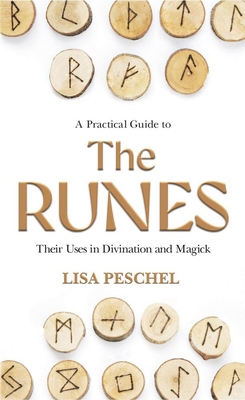 A Practical Guide to the Runes: Their Uses in D... 0875425933 Book Cover