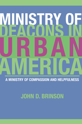 Ministry of Deacons in Urban America 149824713X Book Cover