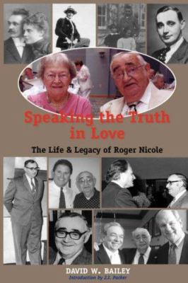 Speaking the Truth in Love: Life & Legacy of Ro... 1599250934 Book Cover