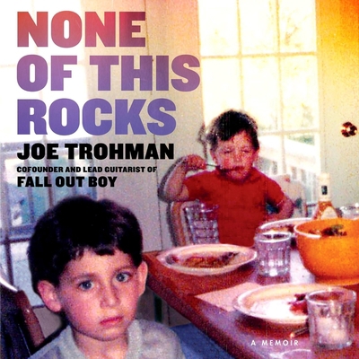 None of This Rocks: A Memoir 1668622882 Book Cover