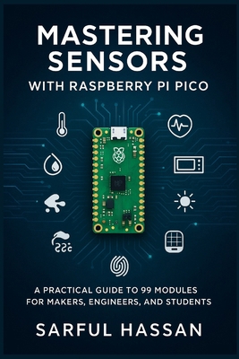Mastering Sensors with Raspberry Pi Pico: A Pra... B0F9PCN8TY Book Cover