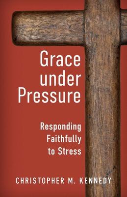 Grace Under Pressure: Responding Faithfully to ... 0758670206 Book Cover