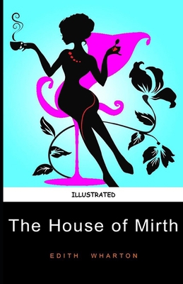 Paperback The House of Mirth Illustrated Book