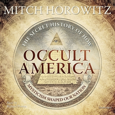 Occult America: The Secret History of How Mysti... 1441711082 Book Cover