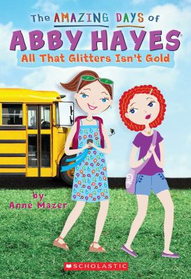 All That Glitters Isn't Gold 0439829291 Book Cover