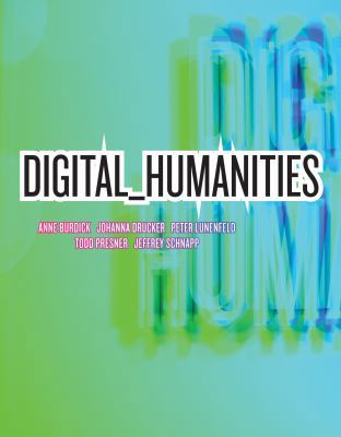 Digital_humanities 0262018470 Book Cover
