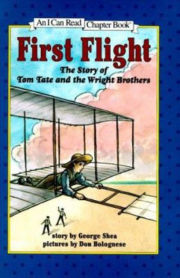 First Flight: The Story of Tom Tate and the Wri... 0060245034 Book Cover