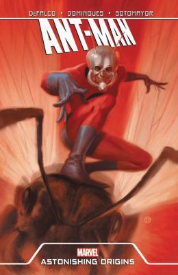 Ant-Man: Astonishing Origins 0785163905 Book Cover