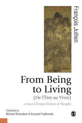 From Being to Living: a Euro-Chinese lexicon of... 1526491664 Book Cover