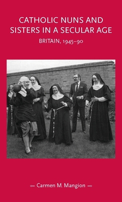 Catholic Nuns and Sisters in a Secular Age: Bri... 1526156067 Book Cover