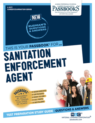 Sanitation Enforcement Agent (C-3177): Passbook... 1731831773 Book Cover