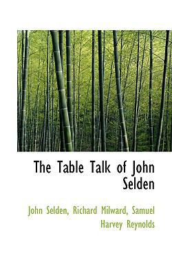 The Table Talk of John Selden 1103457667 Book Cover