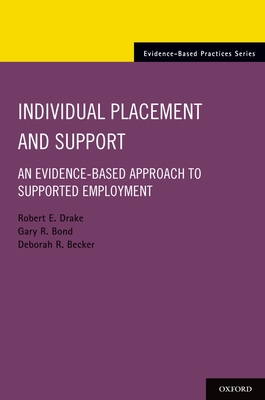 Individual Placement and Support: An Evidence-B... 0199734011 Book Cover