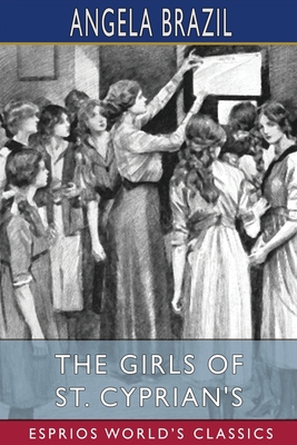 The Girls of St. Cyprian's (Esprios Classics): ... B0B6WWY7TQ Book Cover