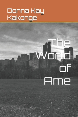 The World of Ame B0F1NH85R4 Book Cover