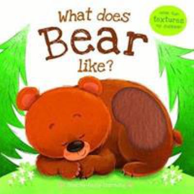 Bear (What does... Like) 1788101316 Book Cover