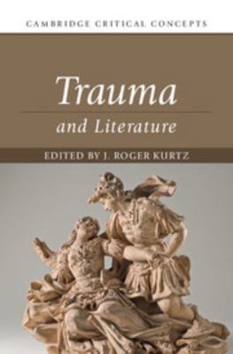 Trauma and Literature 1107176646 Book Cover