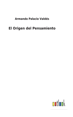 El Origen del Pensamiento [Spanish] 3752496770 Book Cover