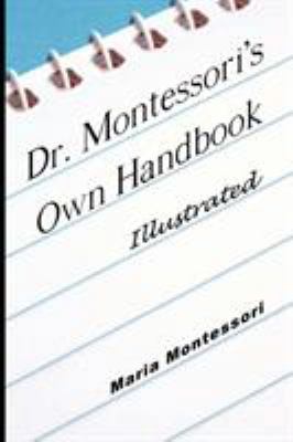 Dr. Montessori's Own Handbook - Illustrated 9563100360 Book Cover