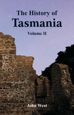 The History of Tasmania: Volume II 9387600505 Book Cover