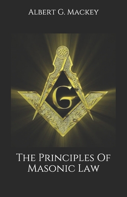 The Principles Of Masonic Law B08KBGS3Z6 Book Cover