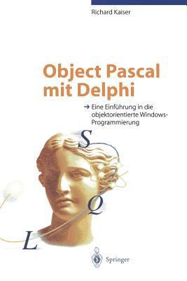 Object Pascal Mit Delphi: Eine Einführung in Di... [German] 3540603409 Book Cover