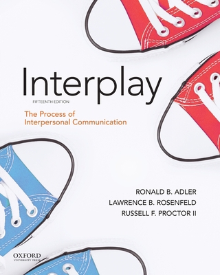 Interplay: The Process of Interpersonal Communi... 0197501346 Book Cover