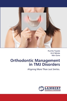 Orthodontic Management in TMJ Disorders 6209218644 Book Cover