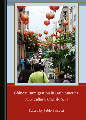 Chinese Immigration in Latin America: Some Cult... 1527553671 Book Cover