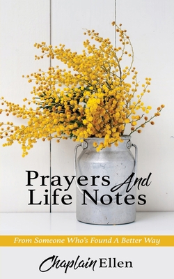Prayers And Life Notes: From Someone Who's Foun... 1545679525 Book Cover